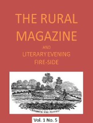 [Gutenberg 48759] • The Rural Magazine, and Literary Evening Fire-Side, Vol. 1 No. 05 (1820)